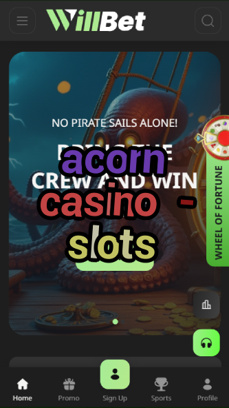 acorn casino - slots-asdasdzhjkds.com